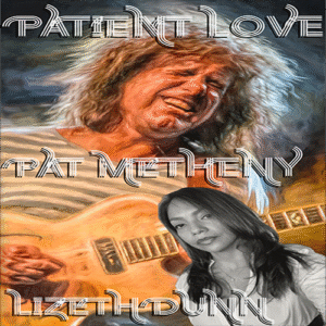 PAT METHENY & LIZETH DUNN